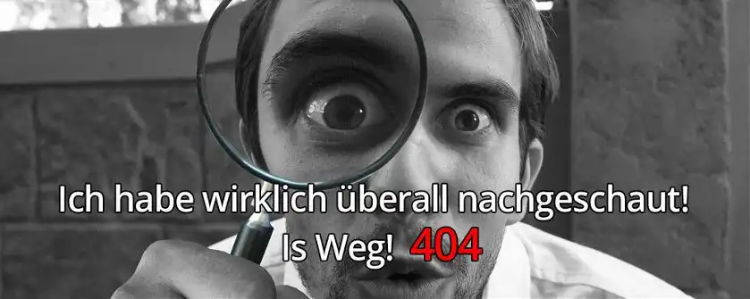404 Fhlerbild zeigt Mann mit einer Lupe