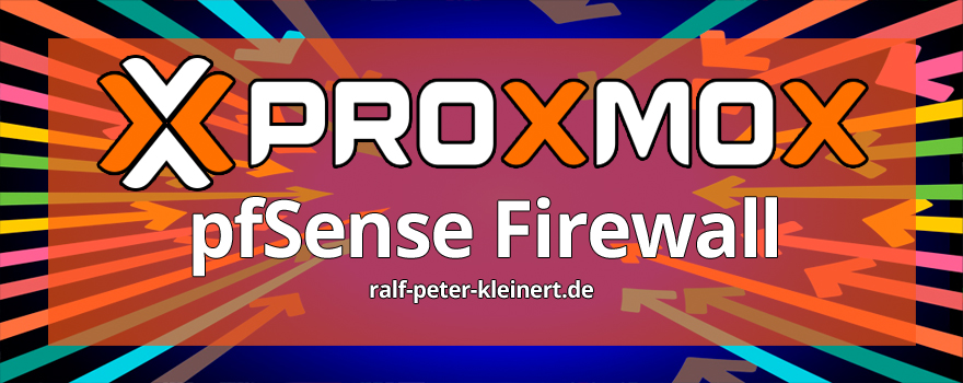 Bild mit dem Schriftzug: Proxmox pfSense Firewall